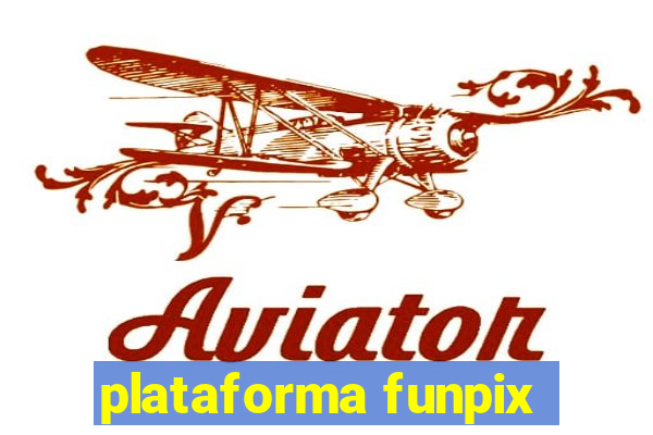 plataforma funpix