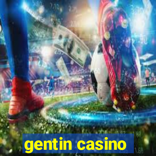 gentin casino