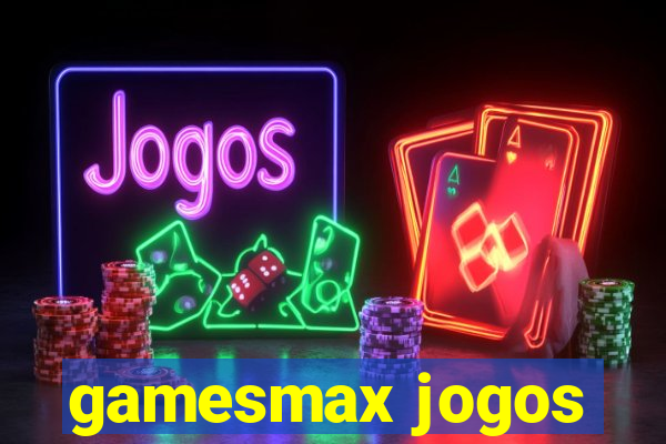 gamesmax jogos