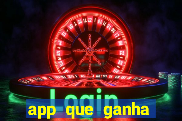 app que ganha dinheiro jogando