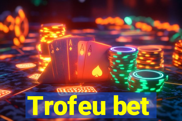 Trofeu bet