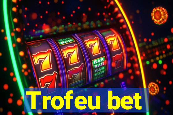 Trofeu bet