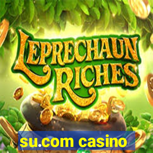 su.com casino