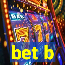 bet b