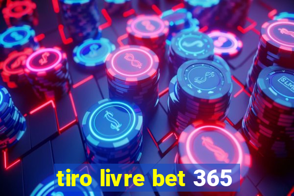 tiro livre bet 365