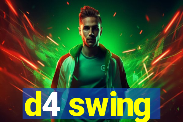 d4 swing