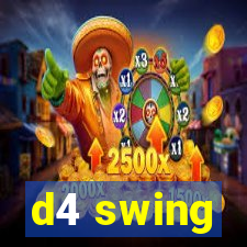 d4 swing