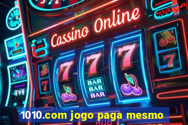 1010.com jogo paga mesmo