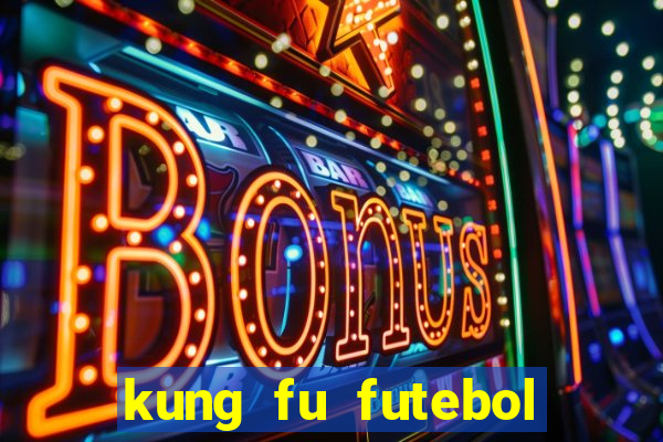 kung fu futebol clube dublado download utorrent