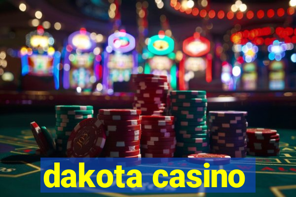 dakota casino