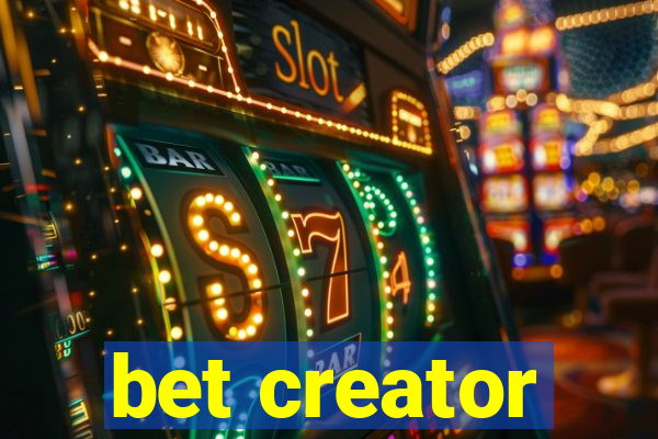 bet creator