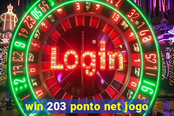 win 203 ponto net jogo