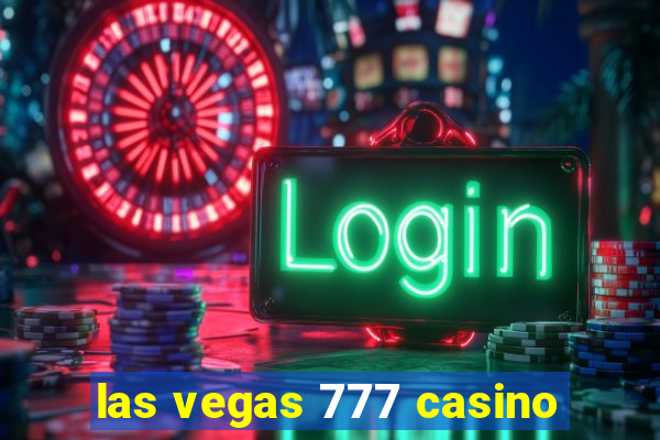 las vegas 777 casino