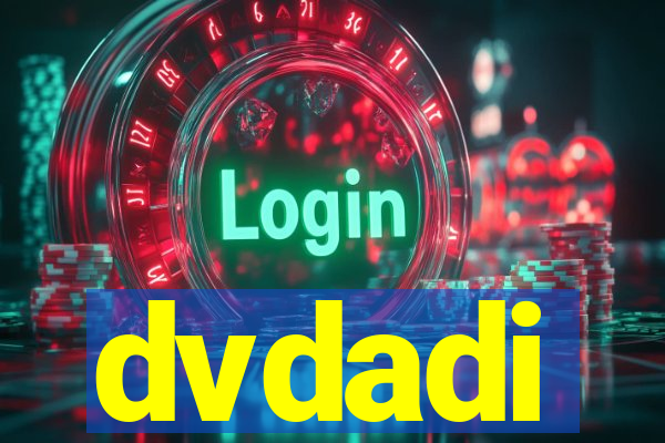 dvdadi