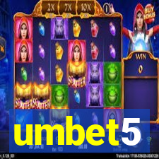 umbet5