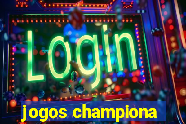 jogos championa