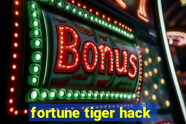 fortune tiger hack