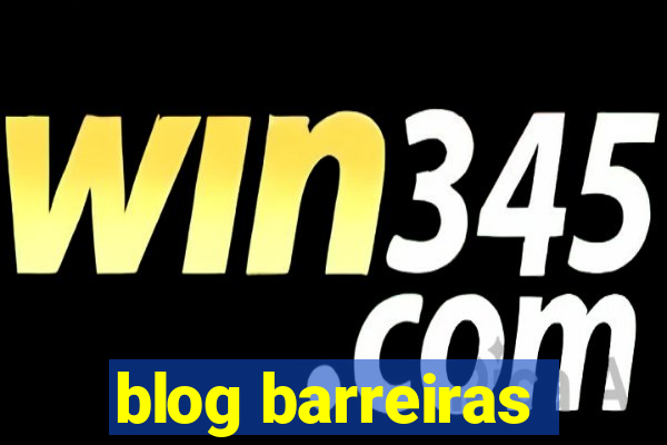 blog barreiras