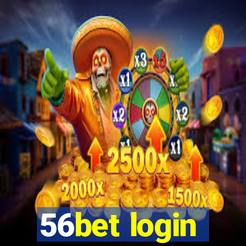 56bet login