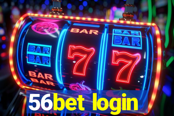 56bet login