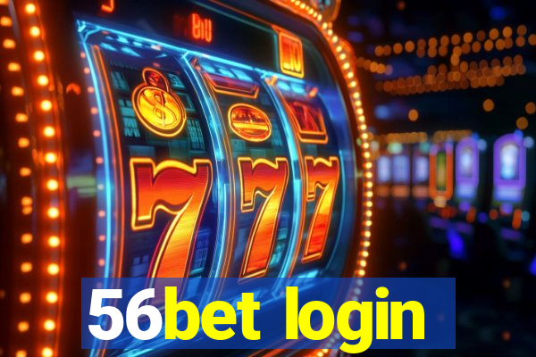 56bet login