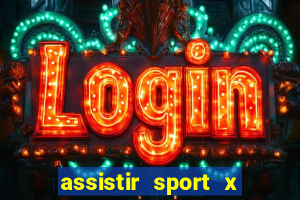 assistir sport x ponte preta