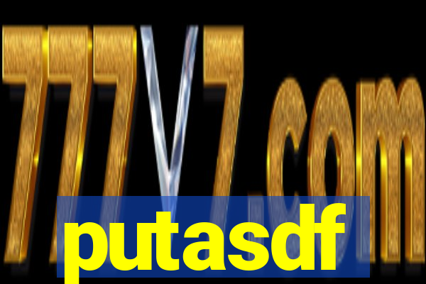 putasdf