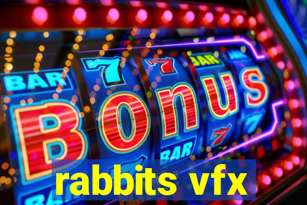 rabbits vfx