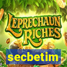 secbetim