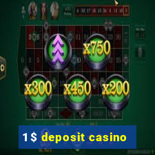 1 $ deposit casino