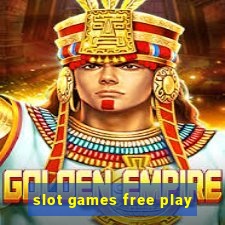 slot games free play