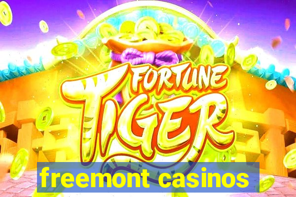 freemont casinos