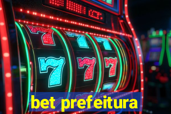 bet prefeitura