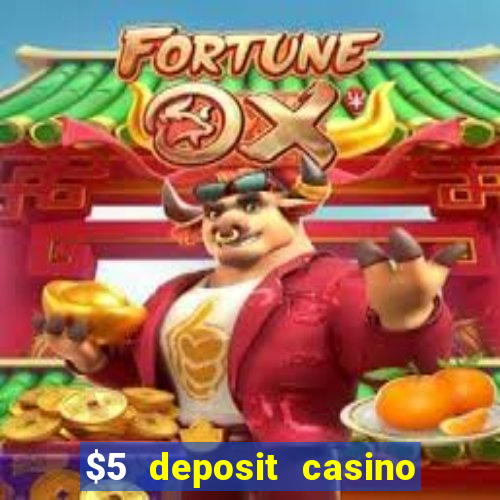 $5 deposit casino nz 2020