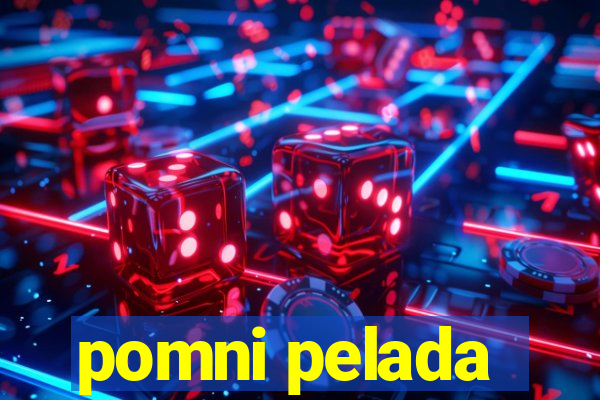 pomni pelada