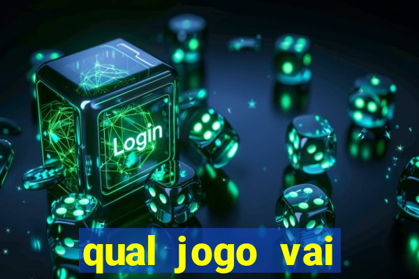 qual jogo vai passar hj na globo