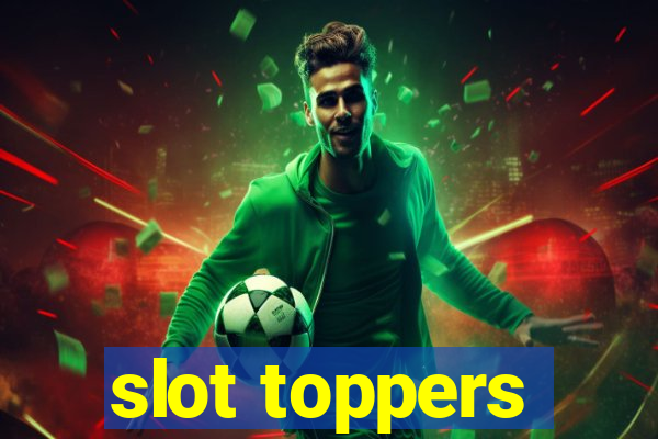 slot toppers