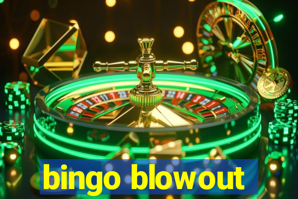 bingo blowout