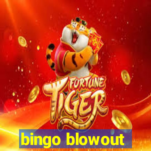 bingo blowout