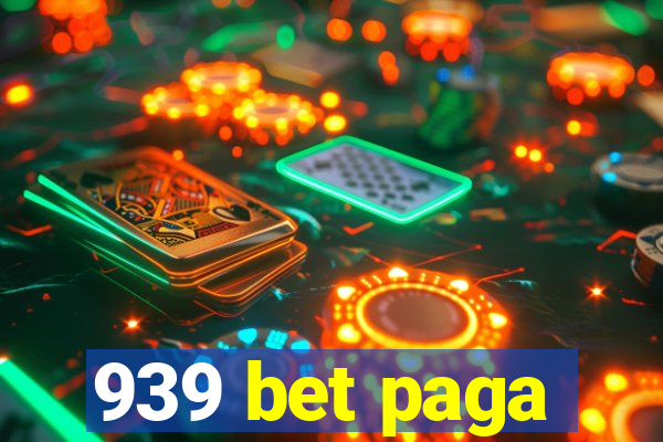 939 bet paga