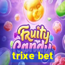 trixe bet