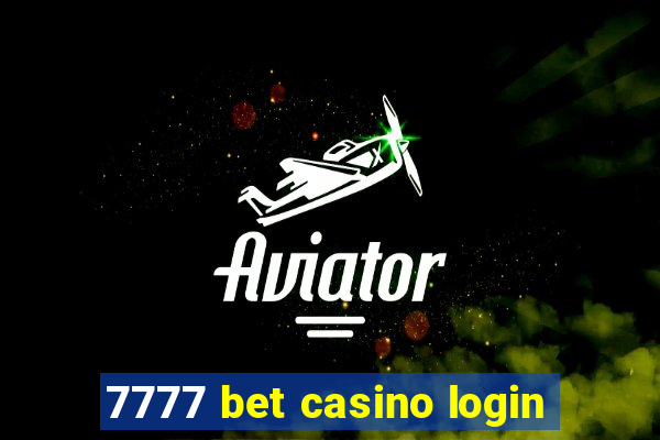 7777 bet casino login