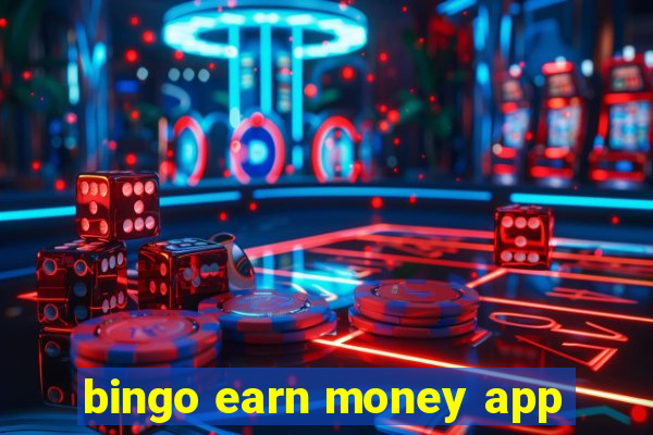 bingo earn money app