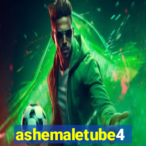 ashemaletube4