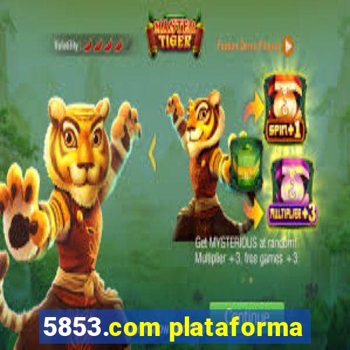 5853.com plataforma