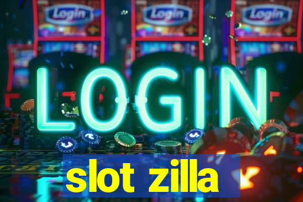 slot zilla