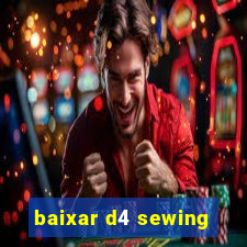 baixar d4 sewing