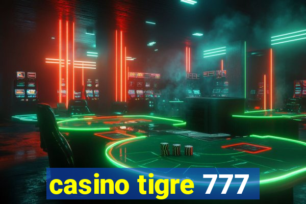 casino tigre 777