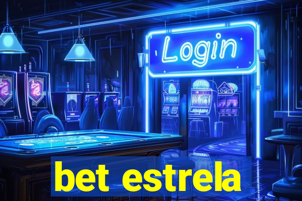 bet estrela