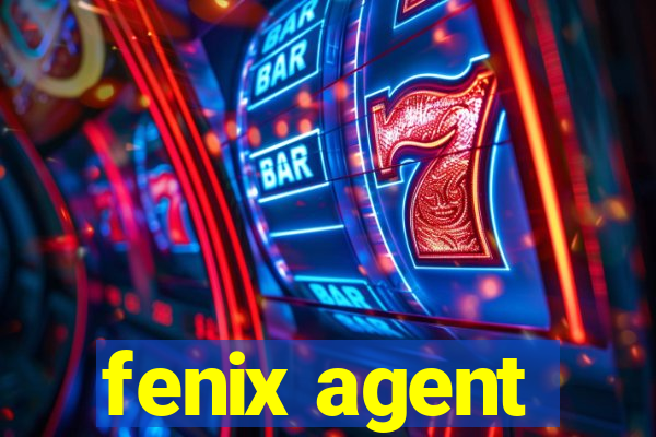 fenix agent